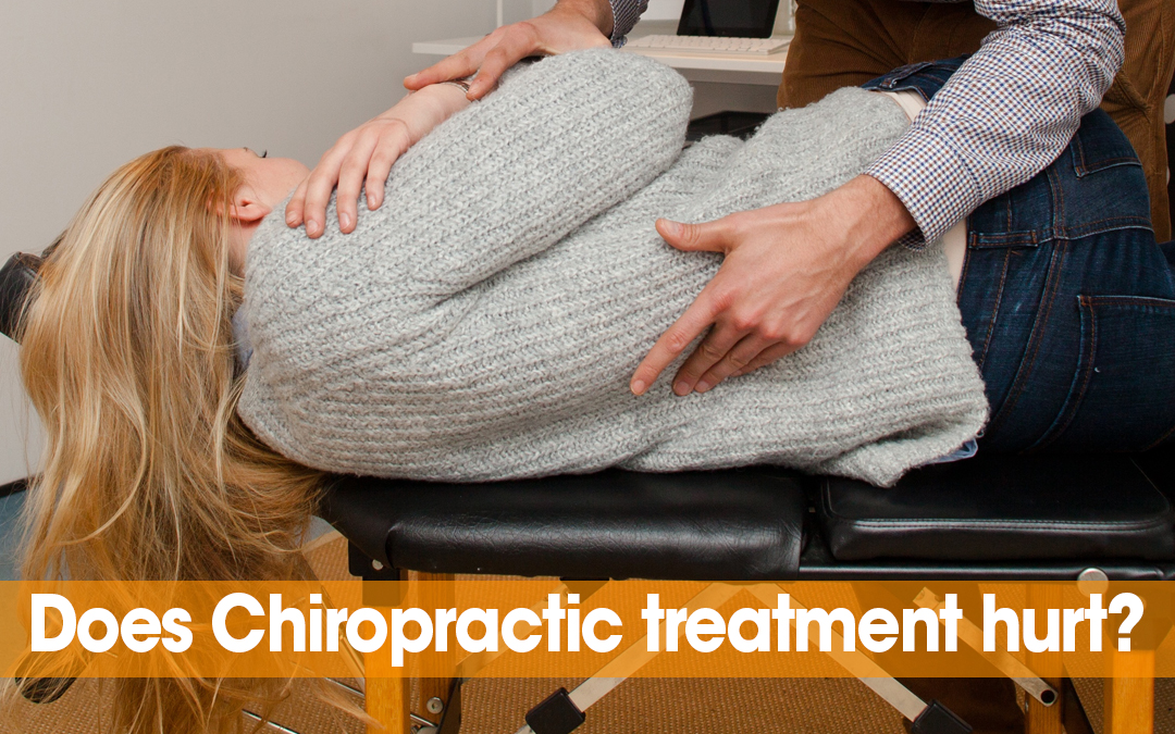 Does Chiropractic treatment hurt